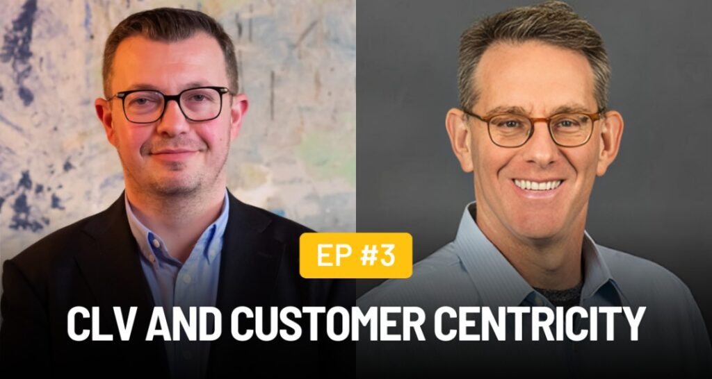Episode 3: CLV and Customer Centricity with Peter Fader