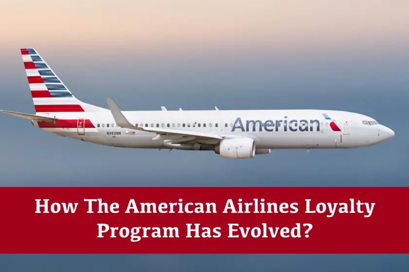 How Has the American Airlines Loyalty Program Evolved? featured image