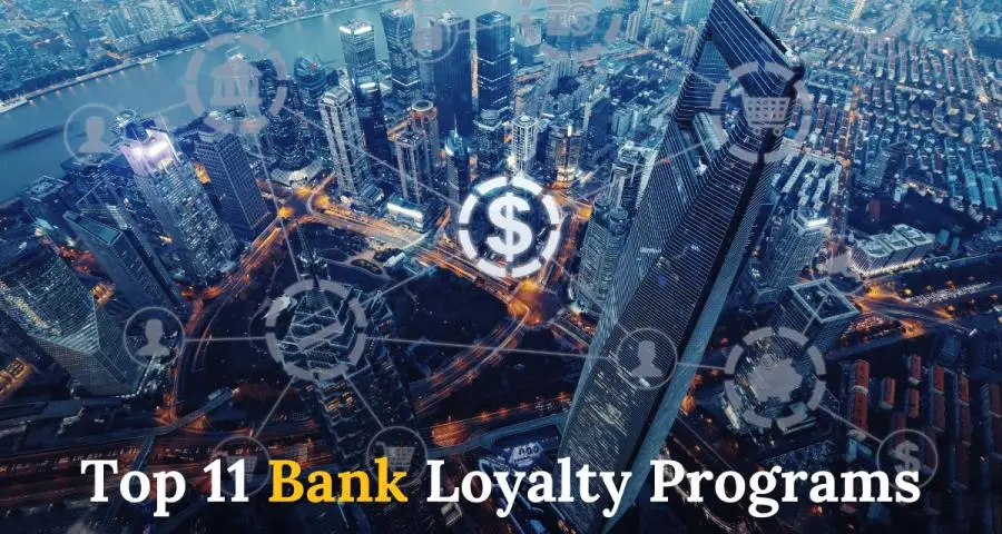 Top 11 Bank Loyalty Programs That are Elevating Banking Experience featured image