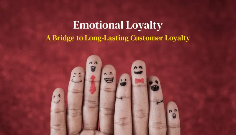 What Is Emotional Loyalty and How to Implement It? (With Examples) featured image