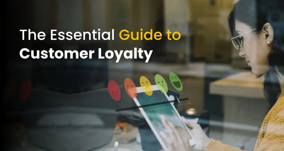 Complete A to Z of Customer Loyalty – Building, Maintaining, and Increasing Loyalty with Effective Strategies featured image