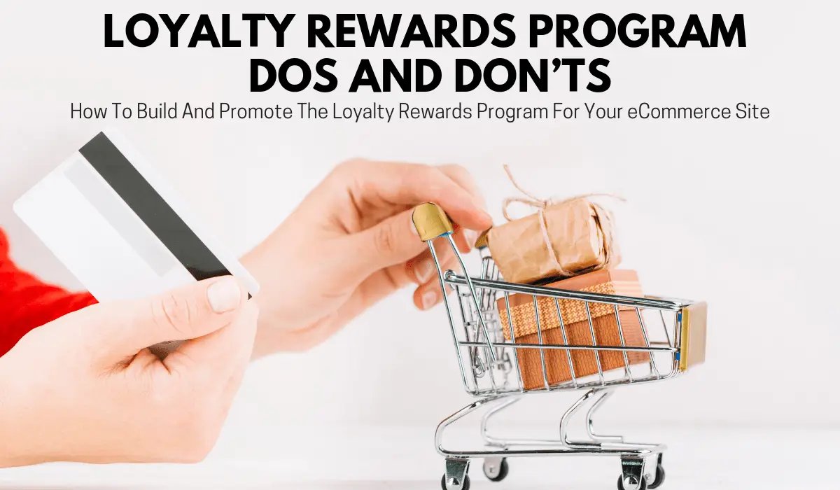 Decoding Top Loyalty Rewards Program Dos and Don’ts With Examples featured image