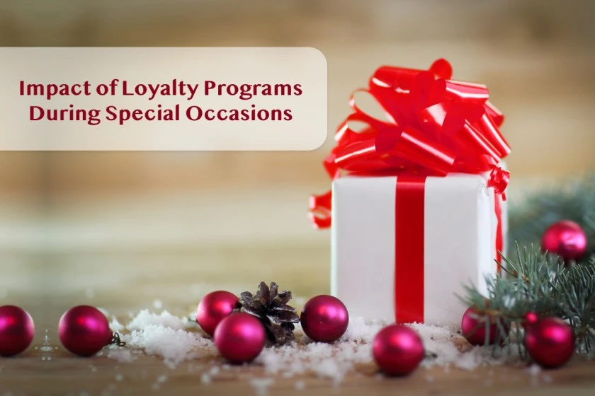 Impact of Loyalty Programs During Special Occasions featured image