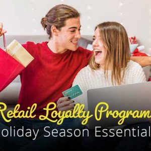 Retail Loyalty Rewards Programs – Holiday Season Essentials featured image