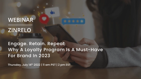 Engage. Retain. Repeat – Why a Loyalty Program is a Must-have for Brands in 2023 featured image