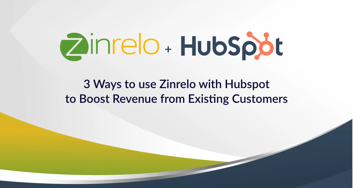 3 Ways to Boost Your Revenue With Zinrelo and HubSpot featured image